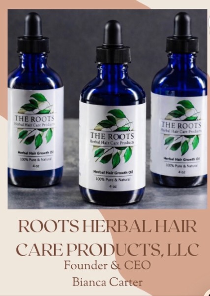 Three bottles of Roots Herbal Hair Growth Oil, 4 oz, 100% pure and natural — Roots Herbal Hair Care Products, LLC. Founder & CEO Bianca Carter.